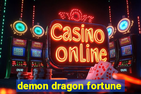 demon dragon fortune